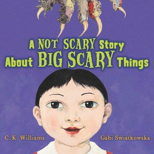 A NOT SCARY Story About BIG SCARY Things