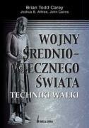 Wojny Średniowiecznego Świata: Techniki Walki