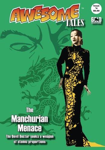 Awesome Tales (4): The Manchurian Menace