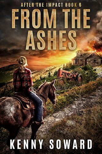 From the Ashes: After the Impact Book 6: