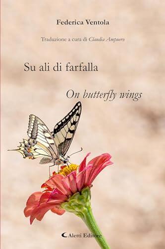 Su ali di farfalla - On butterfly wings