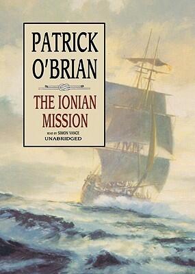 The Ionian Mission (Aubrey/Maturin Book 8)