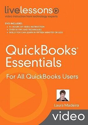 QuickBooks Essentials Livelessons (Video Training): For All QuickBooks Users