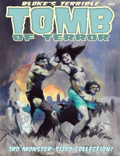 Bloke's Terrible Tomb Of Terror - 3rd Monster-Sized Collection