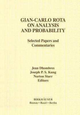 Gian-Carlo Rota on Analysis and Probability: Selected Papers and Commentaries