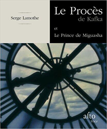 Le procès de Kafka/ Le Prince de Miguasha