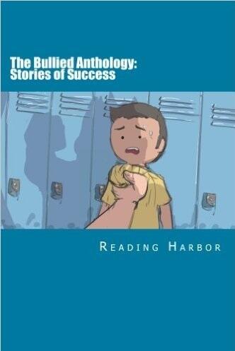The Bullied Anthology: Stories of Success