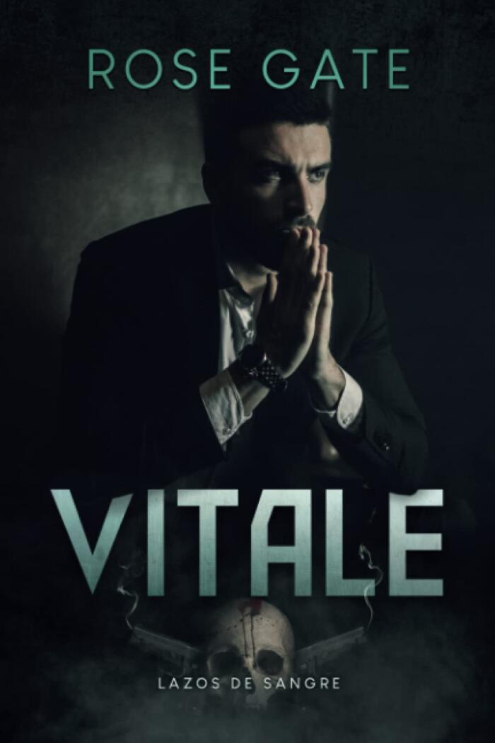 Vitale: Lazos de sangre (Serie Entre Mafias)