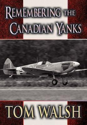 Remembering the Canadian Yanks