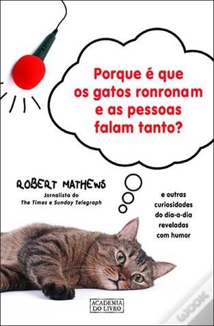 Porque é Que os Gatos Ronronam e as Pessoas Falam Tanto?