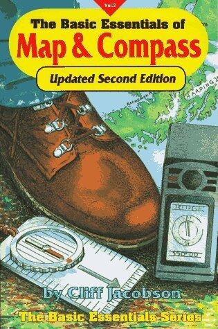 THE BASIC ESSENTIALS OF MAP & COMPASS, 2nd Edition