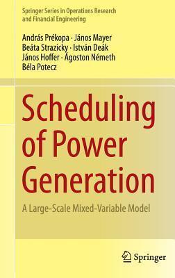 Scheduling of Power Generation: A Large-Scale Mixed-Variable Model