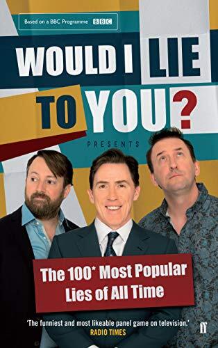Would I Lie to You?: The 100 Most Popular Lies of All Time