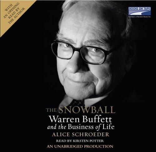 The Snowball Warren Buffett and the Business of Life