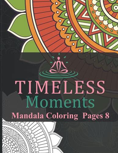 Timeless Moments Mandala Coloring Pages 8