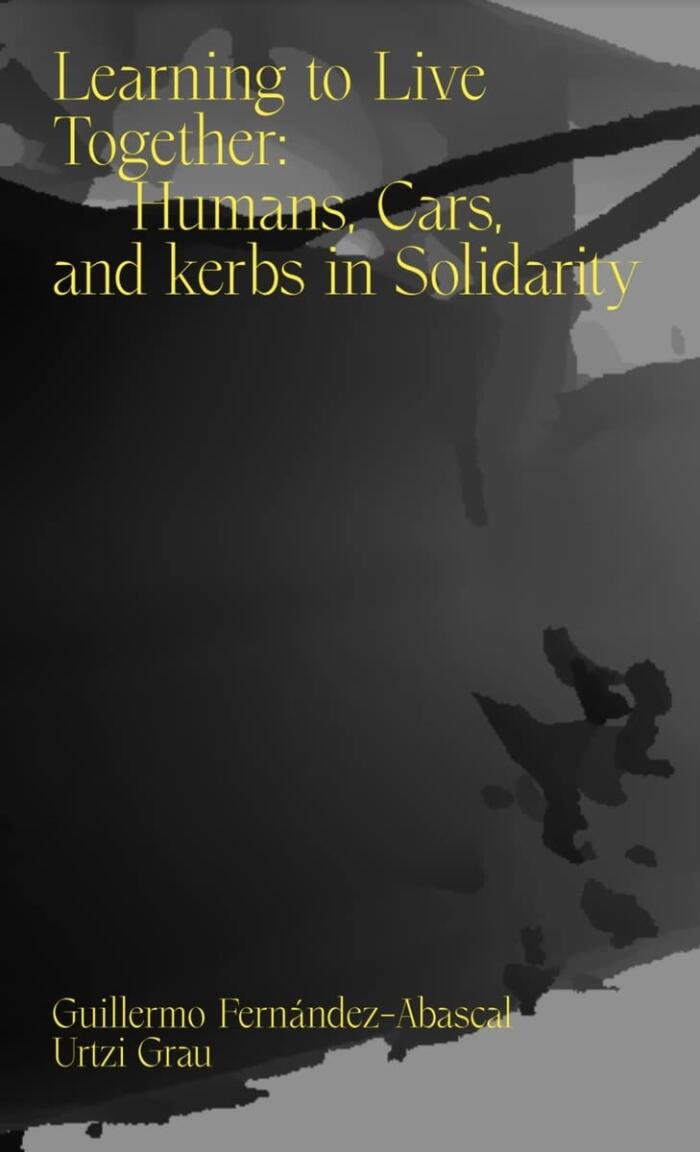 Learning to Live Together: Cars, Humans, and Kerbs in Solidarity