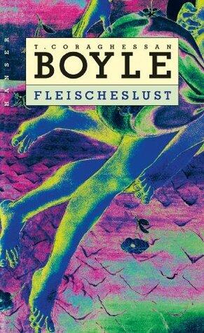 Fleischeslust: Erzählungen
