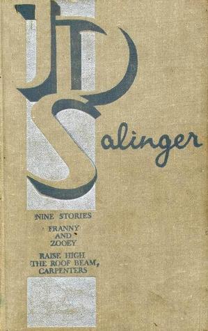 Nine Stories: Franny and Zooey, Raise High the Roof Beam, Carpenters