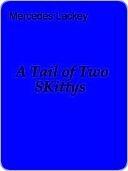 A Tail of Two SKittys