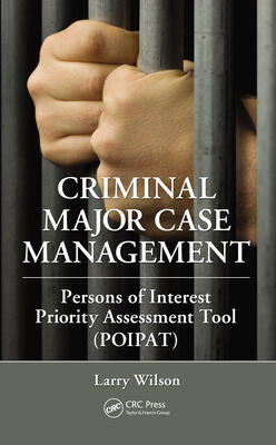 Criminal Major Case Management: Persons of Interest Priority Assessment Tool (Poipat): Persons of Interest Priority Assessment Tool