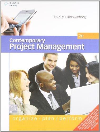 Contemporary Project Management: Organize, Plan and Perform (2nd Edition, 2012)