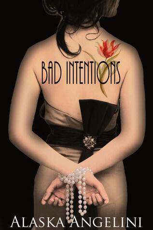 Bad Intentions