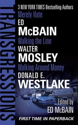 Transgressions Vol. 3: Merely Hate/Walking the Line/Walking Around Money
