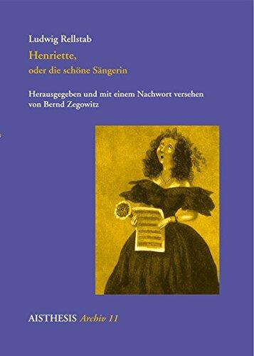 Henriette, oder die sch�ne S�ngerin