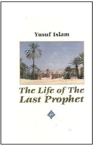 The Life of The Last Prophet