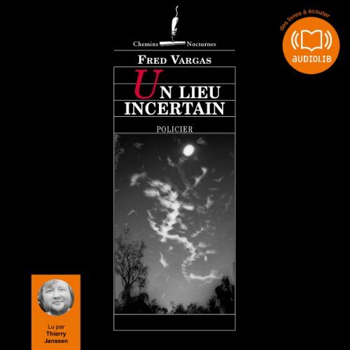 Un lieu incertain