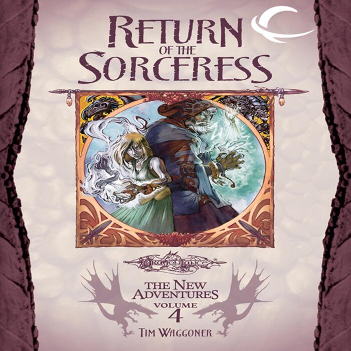 Return of the Sorceress: Dragonlance: The New Adventures: Spellbinder Quartet, Book 4