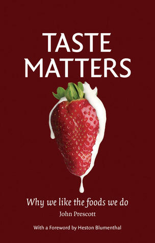 Taste Matters: Why We Like the Foods We Do