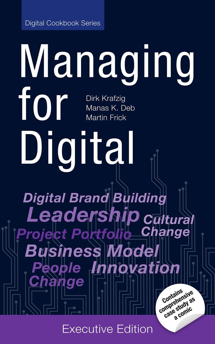 Managing for Digital: Shape and Drive your Digital Transformation for Change [Executive Edition]