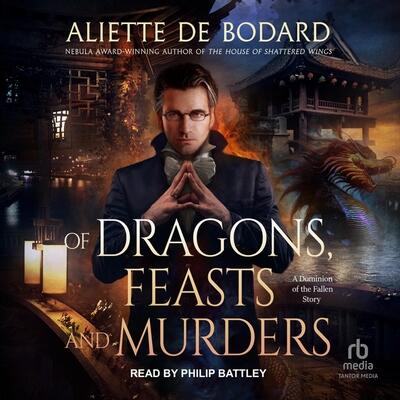 Of Dragons, Feasts and Murders: A Dragons and Blades Story