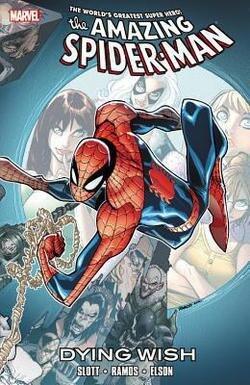 Spider-Man : Dying Wish (Paperback)--by Dan Slott [2013 Edition]
