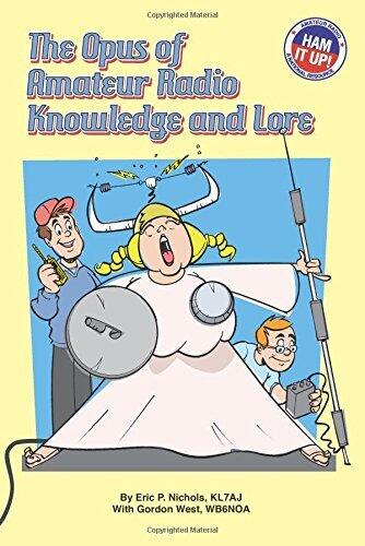 By Eric P. Nichols The Opus of Amateur Radio Knowledge & Lore (First) [Paperback]