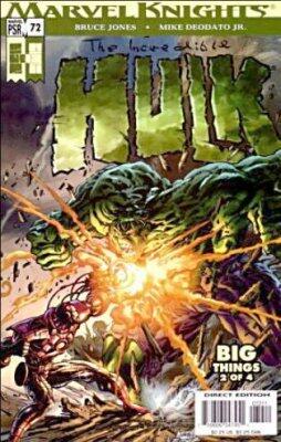 Incredible Hulk Issue 72 July 2004 ( Marvel Knights Series ) Big Things Part Two