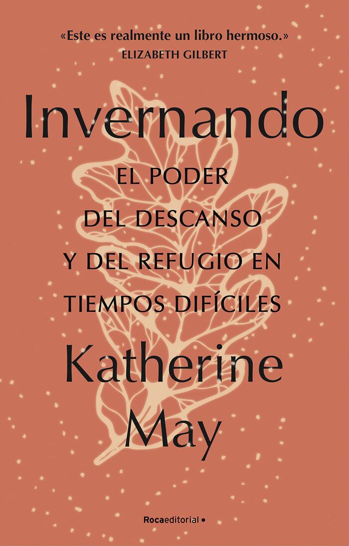 Invernando. El poder del descanso y del refugio en tiempos difíciles