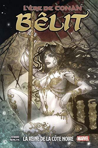 L'ère de Conan: Bêlit - la Reine de la Côte Noire