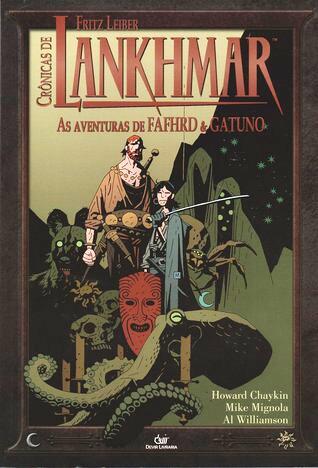 Crônicas de Lankhmar: As Aventuras de Fafhrd e Gatuno