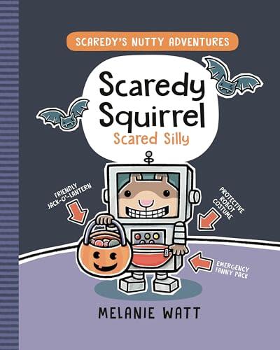 Scaredy Squirrel Scared Silly:
