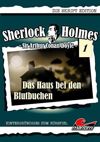 Sherlock Holmes - Skript Edition - Band 01 - Das Haus bei den Blutbuchen
