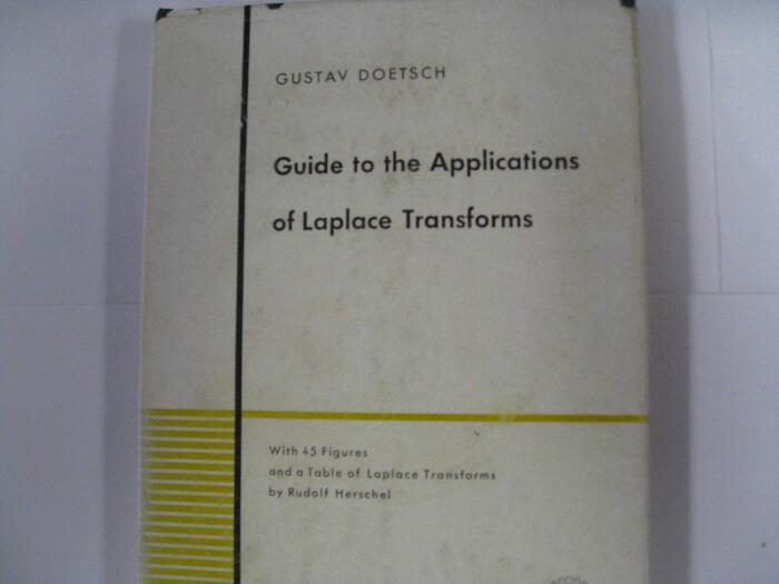 Guide To the Applications of Laplace Transforms