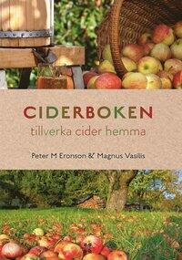 Ciderboken : tillverka cider hemma