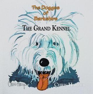 The Dogges of Barkshire - The Grand Kennel