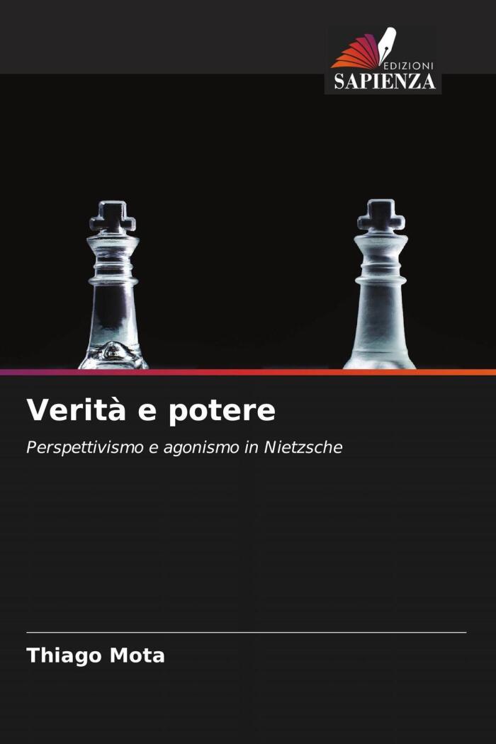 Verità e Potere: Perspettivismo e Agonismo in Nietzsche