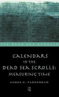 Calendars in the Dead Sea Scrolls