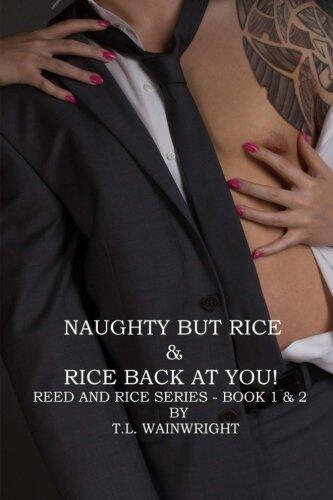 Naughty But Rice / Rice Back at You!