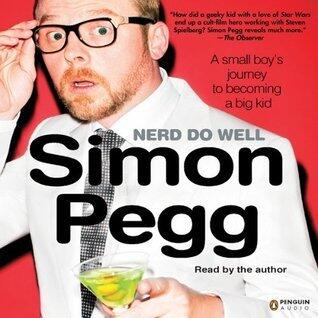 Nerd Do Well: A Small Boys Journey to Becoming a Big Kid