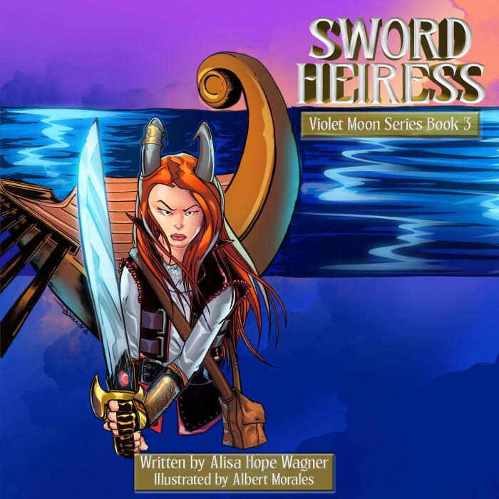 Sword Heiress: Violet Moon Series, Book 3